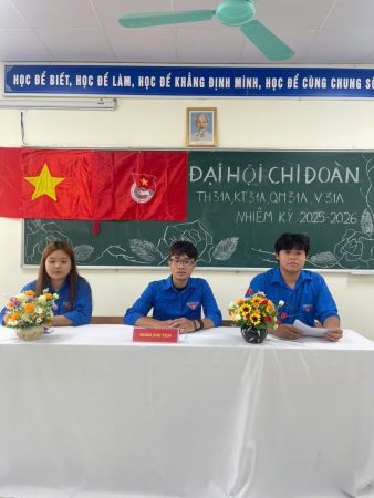 Đại hội Chi đoàn lớp TH31A; KT31A; QM31A; V31A – Nhiệm kỳ 2025-2026